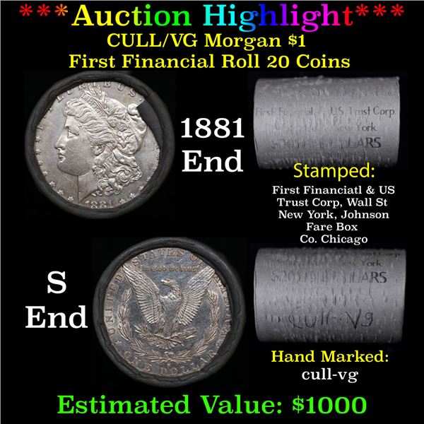 ***Auction Highlight*** 1881 & S Morgan Cull-VG First Financial Solid Morgan Silver Dollar Shotgun R