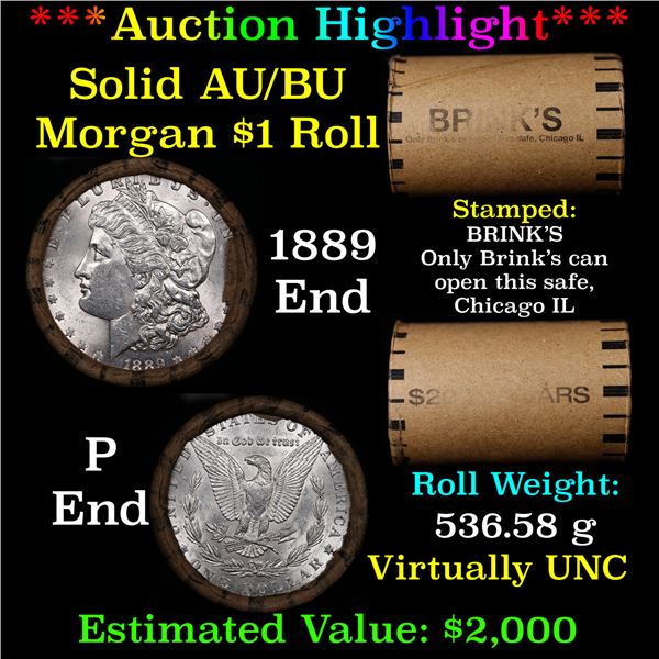 ***Auction Highlight***  AU/BU Slider Brinks Shotgun Morgan $1 Roll 1889 & P Ends Virtually UNC (fc)