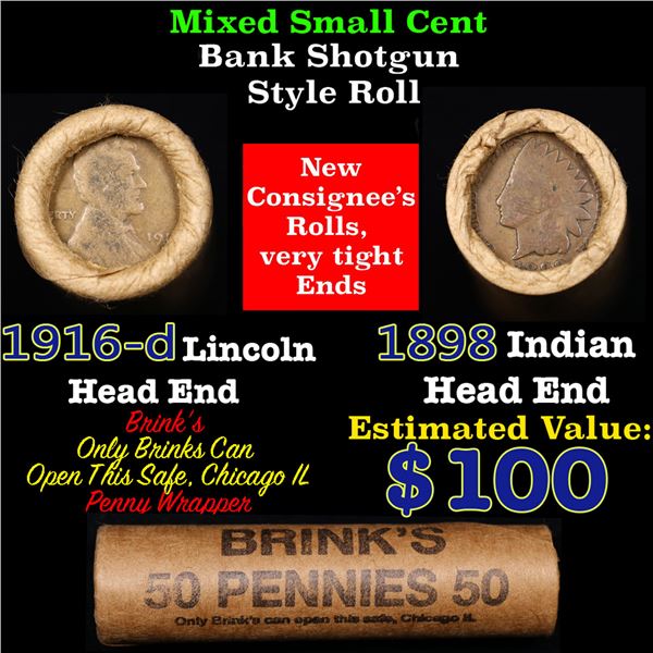 Mixed small cents 1c orig shotgun roll, 1916-d Wheat Cent, 1898 Indian Cent other end, Brinks Wrappe