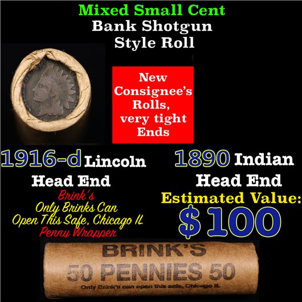 Mixed small cents 1c orig shotgun roll, 1916d Wheat Cent, 1890 Indian Cent other end, Brinks Wrapper