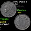 Image 1 : 1873 Open 3 Three Cent Copper Nickel 3cn Grades Select Unc
