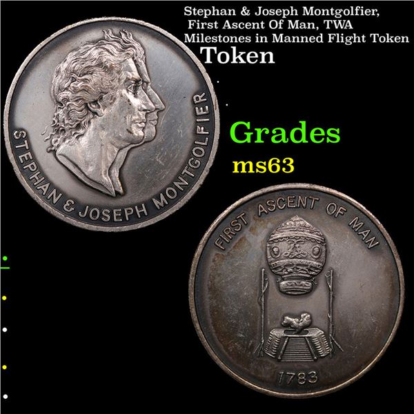 Stephan & Joseph Montgolfier, First Ascent Of Man, TWA Milestones in Manned Flight Token Grades Sele