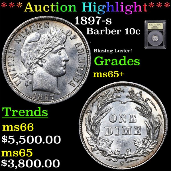 ***Auction Highlight*** 1897-s Barber Dime 10c Graded GEM+ Unc By USCG (fc)