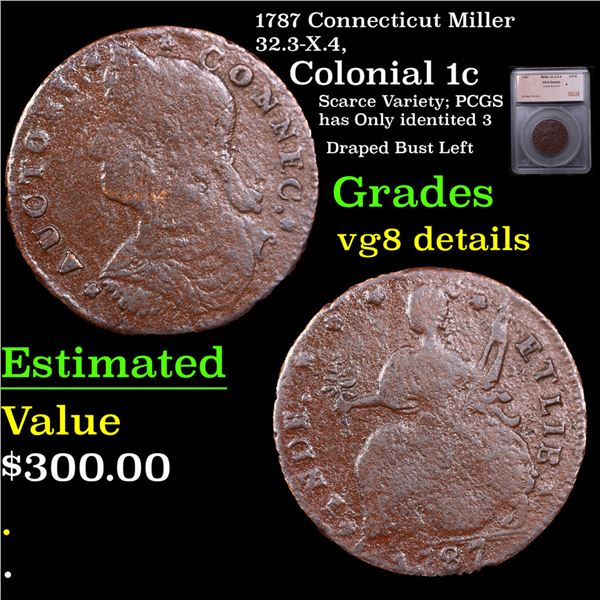1787 Connecticut Colonial Cent Miller 32.3-X.4, 1c Graded vg8 details BY SEGS
