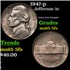 Image 1 : 1947-p Jefferson Nickel 5c Grades GEM 5fs