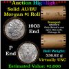 Image 1 : ***Auction Highlight***  AU/BU Slider Brinks Shotgun Morgan $1 Roll 1903 & P Ends Virtually UNC (fc)