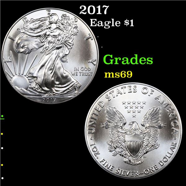 2017 Silver Eagle Dollar $1 Grades ms69