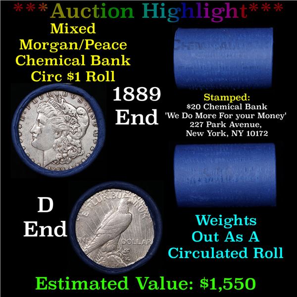 ***Auction Highlight*** Chemical Bank Shotgun 1889 & 'd' Ends Mixed Morgan/Peace Silver dollar roll,
