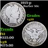 Image 1 : 1915-p Barber Half Dollars 50c Grades vg+