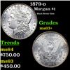Image 1 : 1879-o Morgan Dollar $1 Grades Select+ Unc