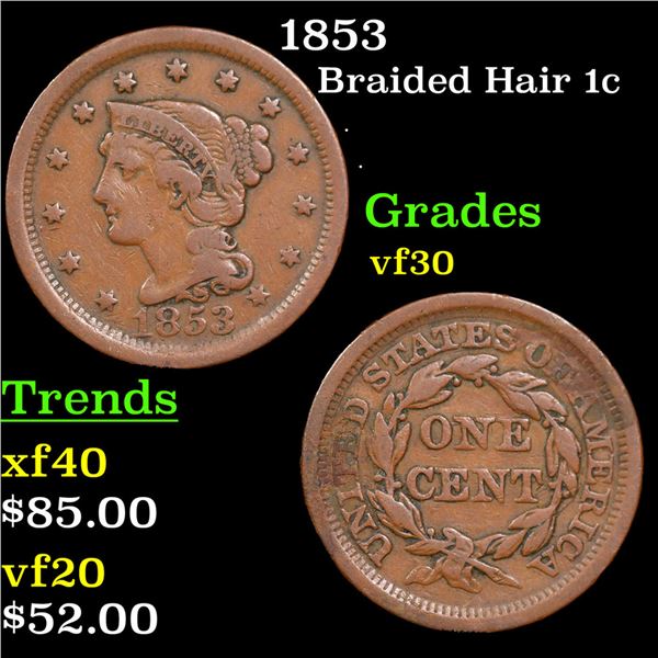 1853 Braided Hair Large Cent 1c Grades vf++