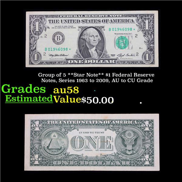 Group of 5 **Star Note** $1 Federal Reserve Notes, Series 1963 to 2009, AU to CU Grade Grades Choice