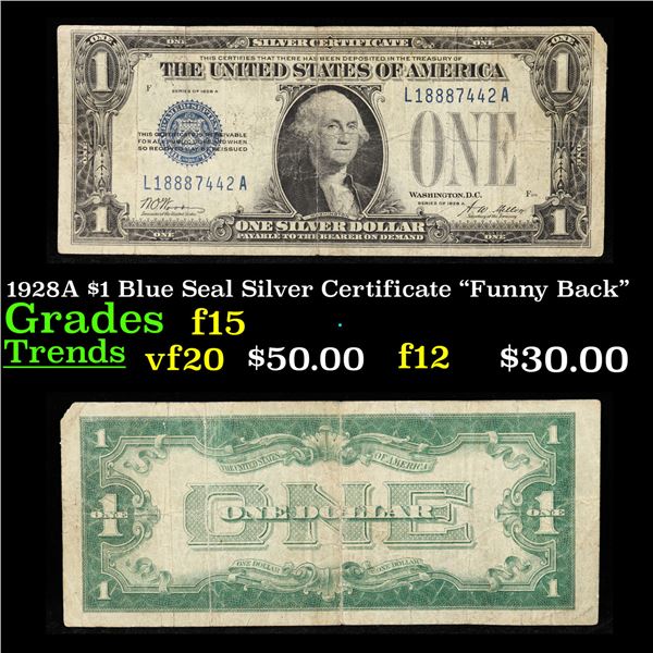 1928A $1 Blue Seal Silver Certificate "Funny Back" Grades f+