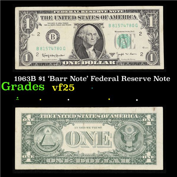 1963B $1 'Barr Note' Federal Reserve Note Grades vf+