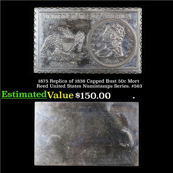 1875 Replica of 1836 Capped Bust 50c Mort Reed United States Numistamps Series. #563