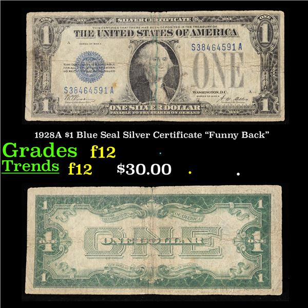 1928A $1 Blue Seal Silver Certificate "Funny Back" Grades f, fine