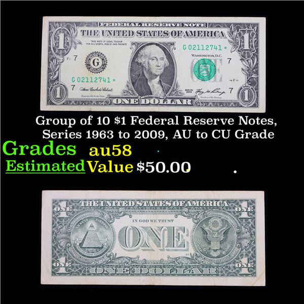 Group of 10 $1 Federal Reserve Notes, Series 1963 to 2009, AU to CU Grade Grades Choice AU/BU Slider