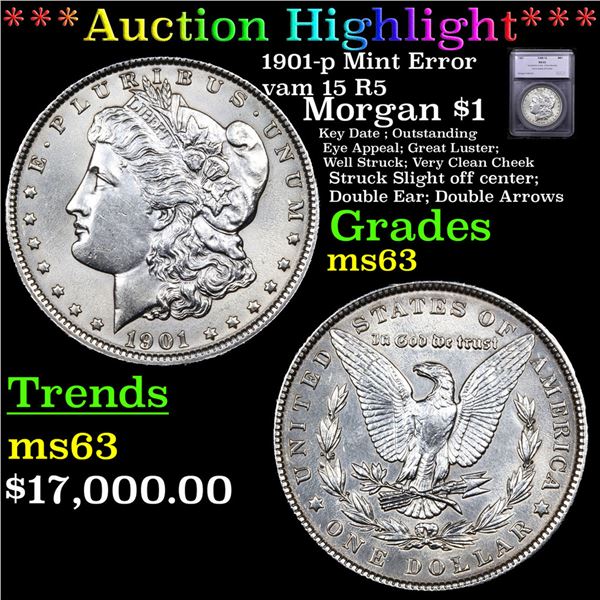 ***Auction Highlight*** 1901-p Morgan Dollar Mint Error vam 15 R5 $1 Graded ms63 By SEGS (fc)