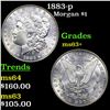 Image 1 : 1883-p Morgan Dollar $1 Grades Select+ Unc