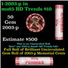 Image 1 : Shotgun Lincoln 1c roll, 2003-p 50 pcs Dunbar Wrapper.