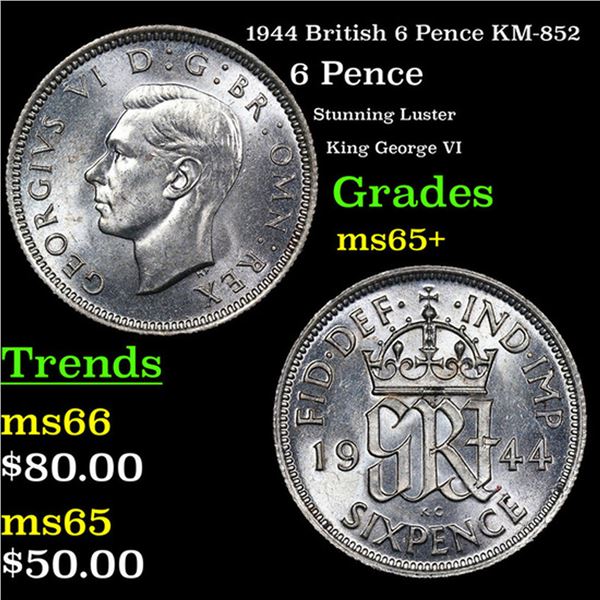 1944 British 6 Pence KM-852 Grades GEM+ Unc