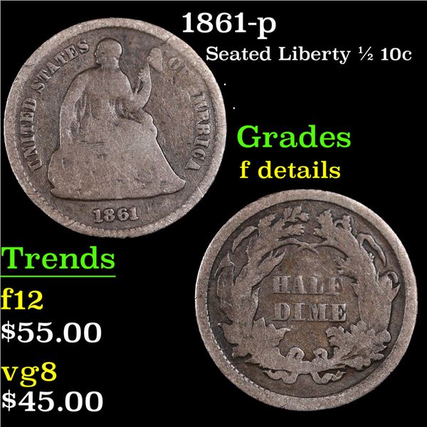 1861-p Seated Liberty Half Dime 1/2 10c Grades f details