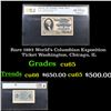 Image 1 : PCGS Rare 1893 World's Columbian Exposition Ticket Washington, Chicago, IL Graded cu65 By PCGS