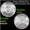 Image 1 : 1952-p Wash/Car Old Commem Half Dollar 50c Grades Choice Unc