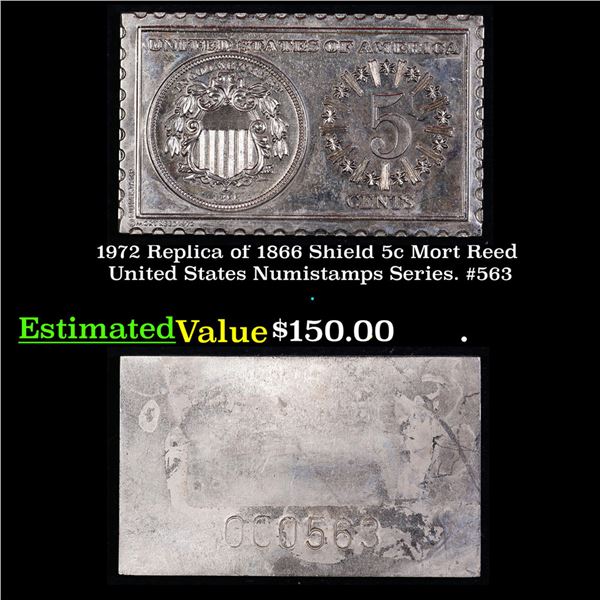 1972 Replica of 1866 Shield 5c Mort Reed United States Numistamps Series. #563