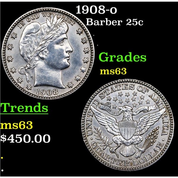 1908-o Barber Quarter 25c Grades Select Unc