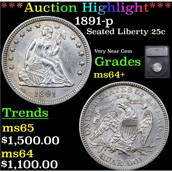***Auction Highlight*** 1891-p Seated Liberty Quarter 25c Graded ms64+ BY SEGS (fc)