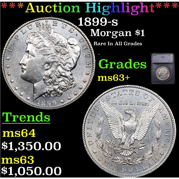 ***Auction Highlight*** 1899-s Morgan Dollar $1 Graded ms63+ By SEGS (fc)