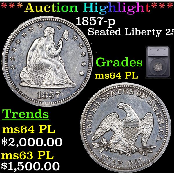 ***Auction Highlight*** 1857-p Seated Liberty Quarter 25c Graded ms64 PL BY SEGS (fc)