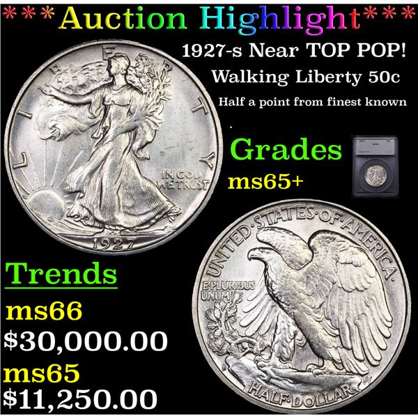 ***Auction Highlight*** 1927-s Walking Liberty Half Dollar Near TOP POP! 50c Graded ms65+ BY SEGS (f