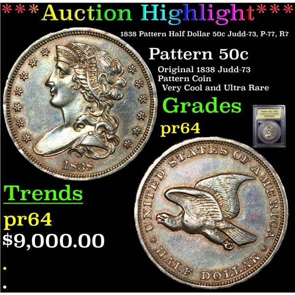 Proof ***Auction Highlight*** 1838 Pattern Half Dollar 50c Judd-73, P-77, R7 50c Graded Choice Proof