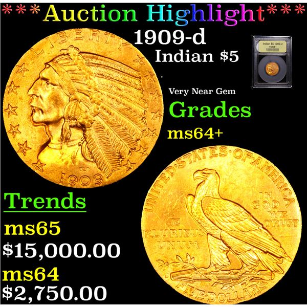 ***Auction Highlight*** 1909-d Gold Indian Half Eagle $5 Graded Choice+ Unc BY USCG (fc)