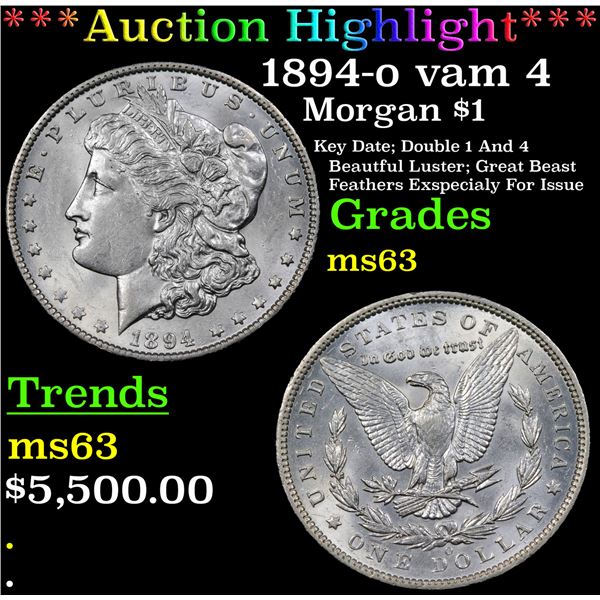 ***Auction Highlight*** 1894-o Morgan Dollar vam 4 $1 Graded ms63 BY SEGS (fc)
