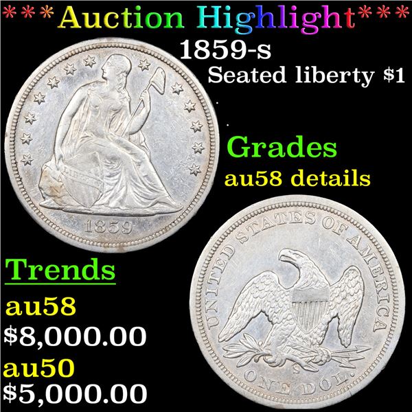 ***Auction Highlight*** 1859-s Seated Liberty Dollar $1 Graded au58 details BY SEGS (fc)