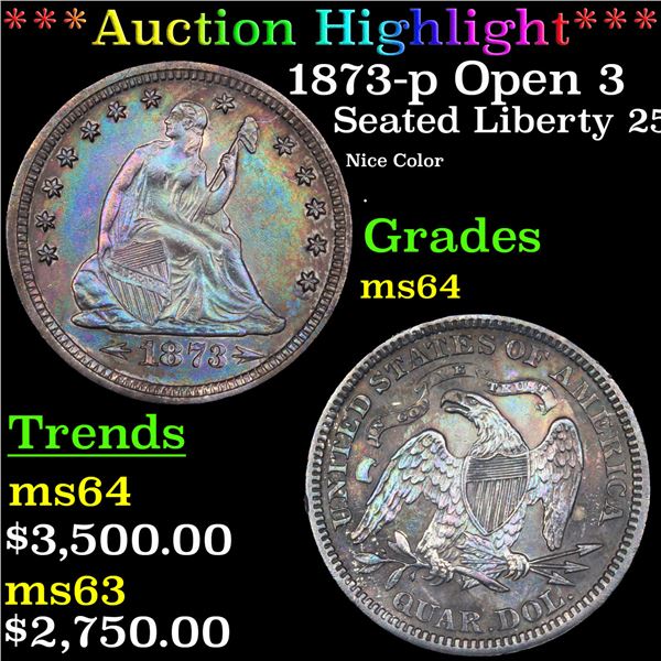 ***Auction Highlight*** 1873-p Open 3 Seated Liberty Quarter 25c Graded Choice Unc BY USCG (fc)