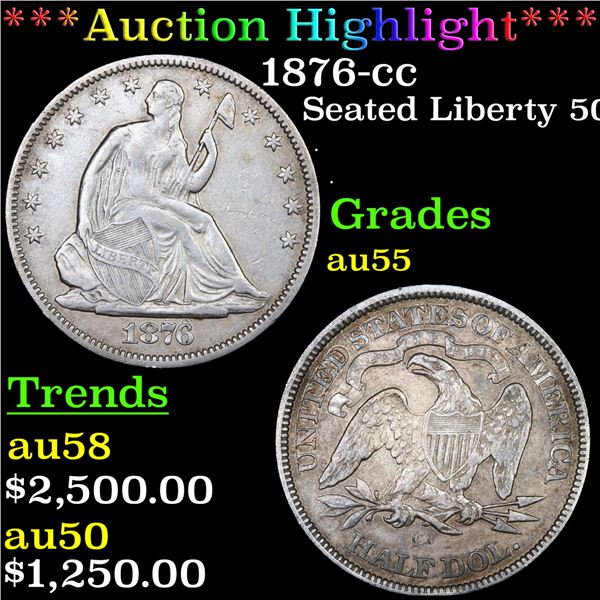 ***Auction Highlight*** 1876-cc Seated Half Dollar 50c Graded au55 BY SEGS (fc)
