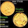 1861 Gold Dollar TY-III $1 Grades AU Details