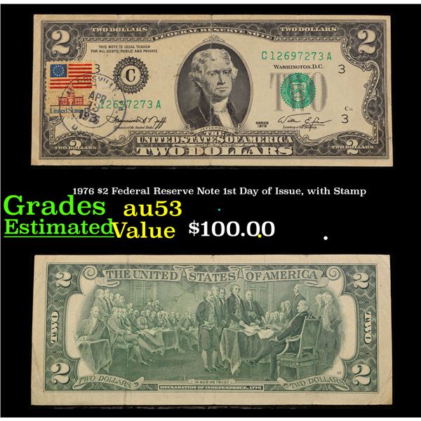 1976 $2 Federal Reserve Note 1st Day of Issue, with Stamp Grades Select AU