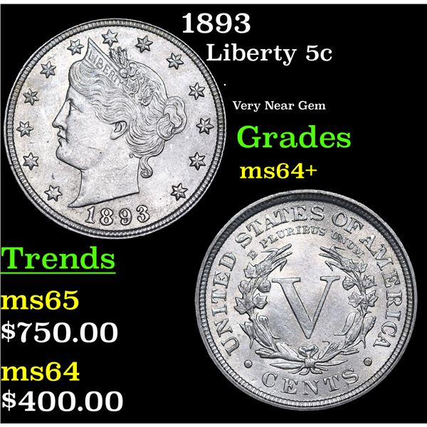 1893 Liberty Nickel 5c Grades Choice+ Unc