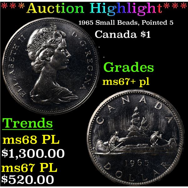 ***Auction Highlight*** 1965 Small Beads, Pointed 5 Canada Dollar $1 Grades GEM++ PL (fc)