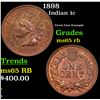 Image 1 : 1898 Indian Cent 1c Grades GEM Unc RB