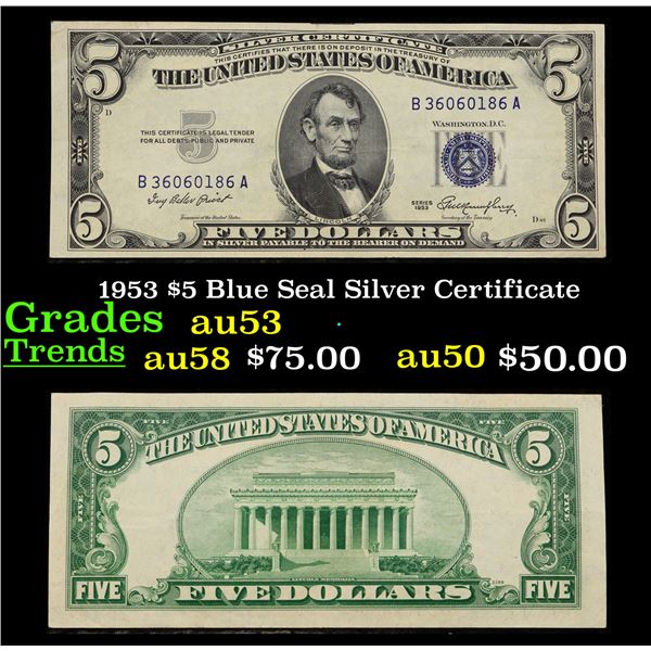 1953 $5 Blue Seal Silver Certificate Grades Select AU
