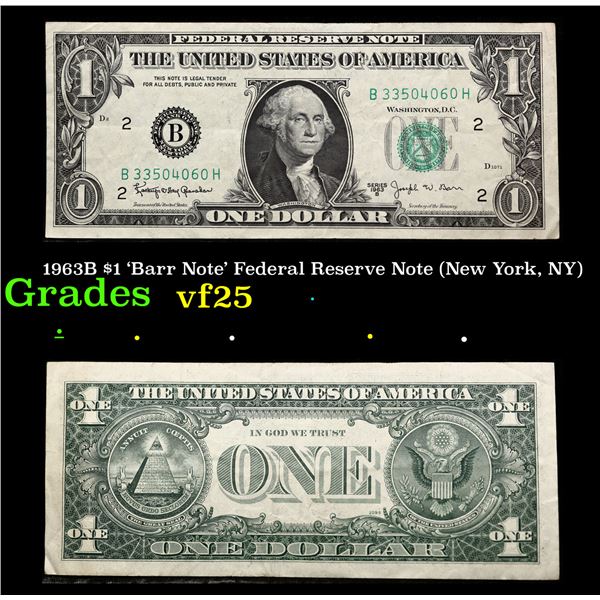 1963B $1 'Barr Note' Federal Reserve Note (New York, NY) Grades vf+