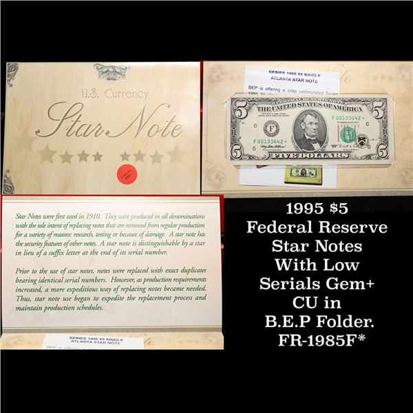 1995 $5 Federal Reserve Star Notes With Low Serials Gem+ CU in B.E.P Folder. FR-1985F*