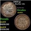 Image 1 : 1905-p Barber Dime 10c Grades Choice+ Unc