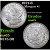 Image 1 : 1921-d Morgan Dollar $1 Grades GEM Unc